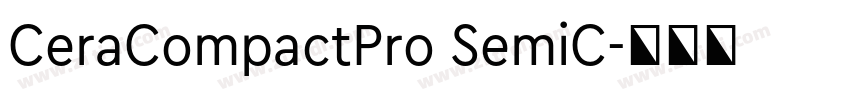 CeraCompactPro SemiC字体转换